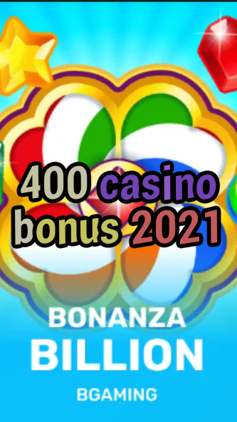 400 casino bonus 2021-trdjkmsxjksdss.com